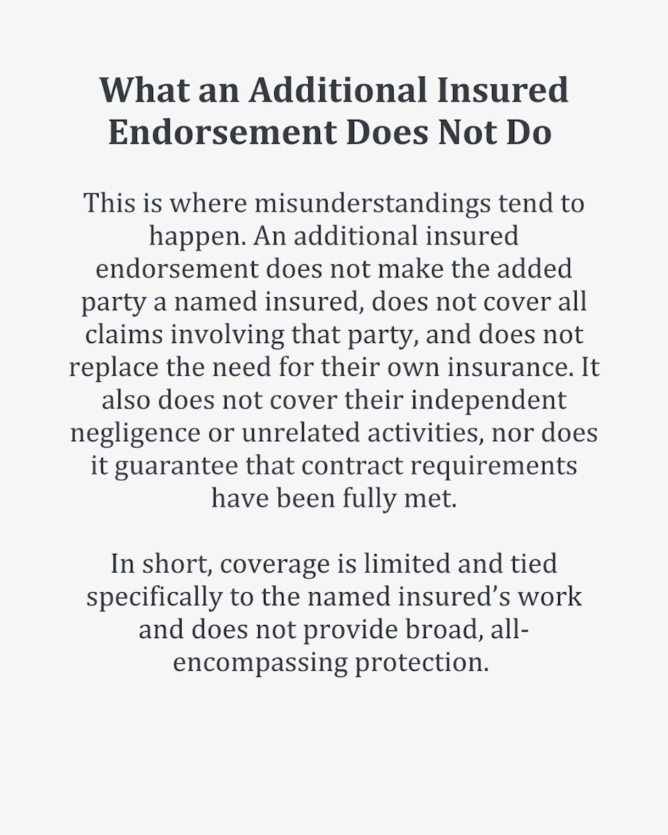 What an additional insured endorsement does not do
